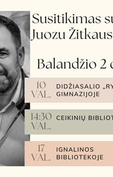 Susitikimas su poetu Juozu Žitkausku