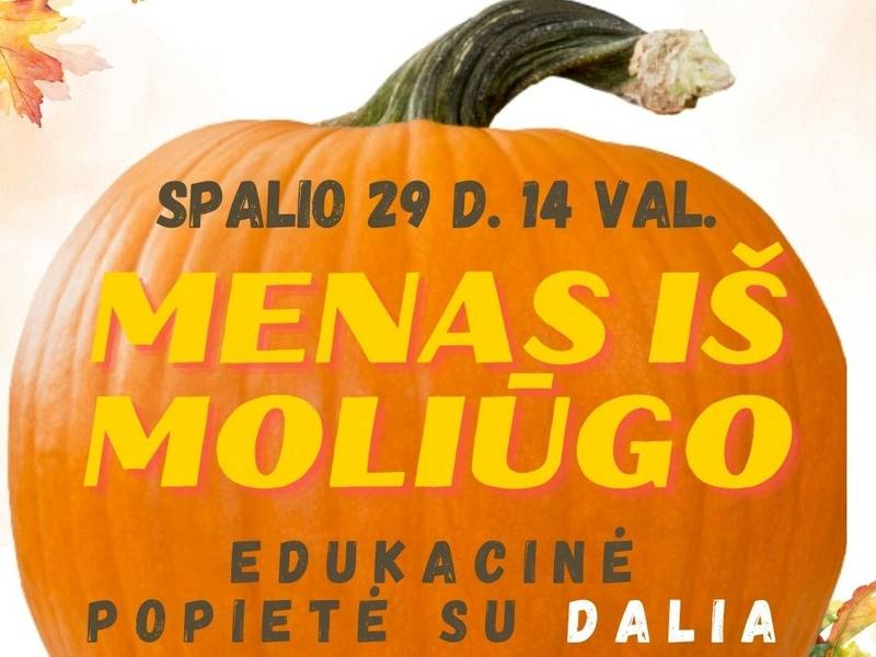 Edukacinė popietė Tverečiuje "Menas iš Moliūgo"