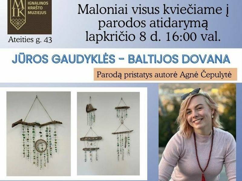 Parodos "Jūros gaudyklės - Baltijos dovana" atidarymas