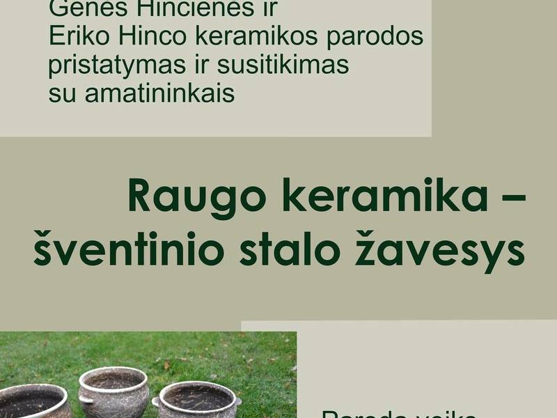 Genės Hincienės ir Eriko Hinco keramikos darbų paroda „Raugo keramika – šventinio stalo žavesys“