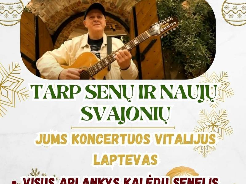 "Tarp senų ir naujų svajonių" Vitalijaus Laptevo koncertas Tverečiuje 