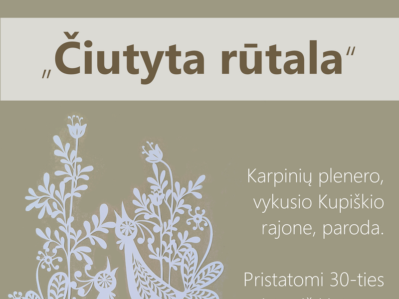 Karpinių plenero „Čiutyta rūtala“ paroda