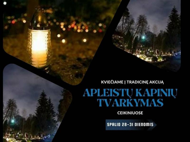 Akcija "Apleistų kapų tvarkymas" Ceikiniuose