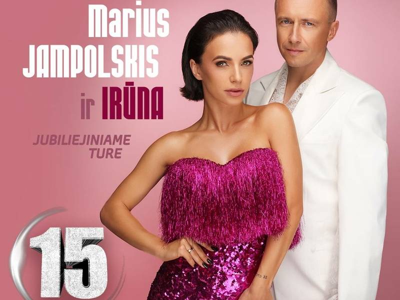 Marius Jampolskis ir Irūna. Jubiliejinis turas