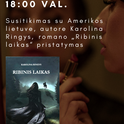 Susitikimas su Amerikos lietuve, autore Karolina Ringys, romano 